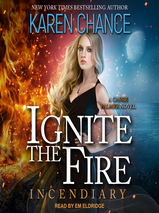 Title details for Ignite the Fire by Karen Chance - Available